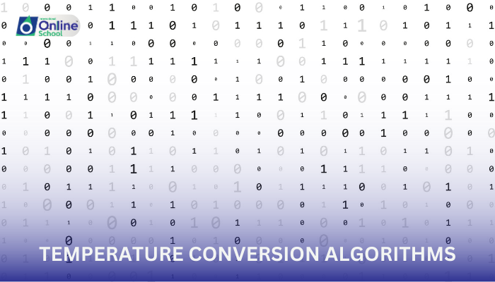 Lesson 20: Temperature Conversion Algorithms